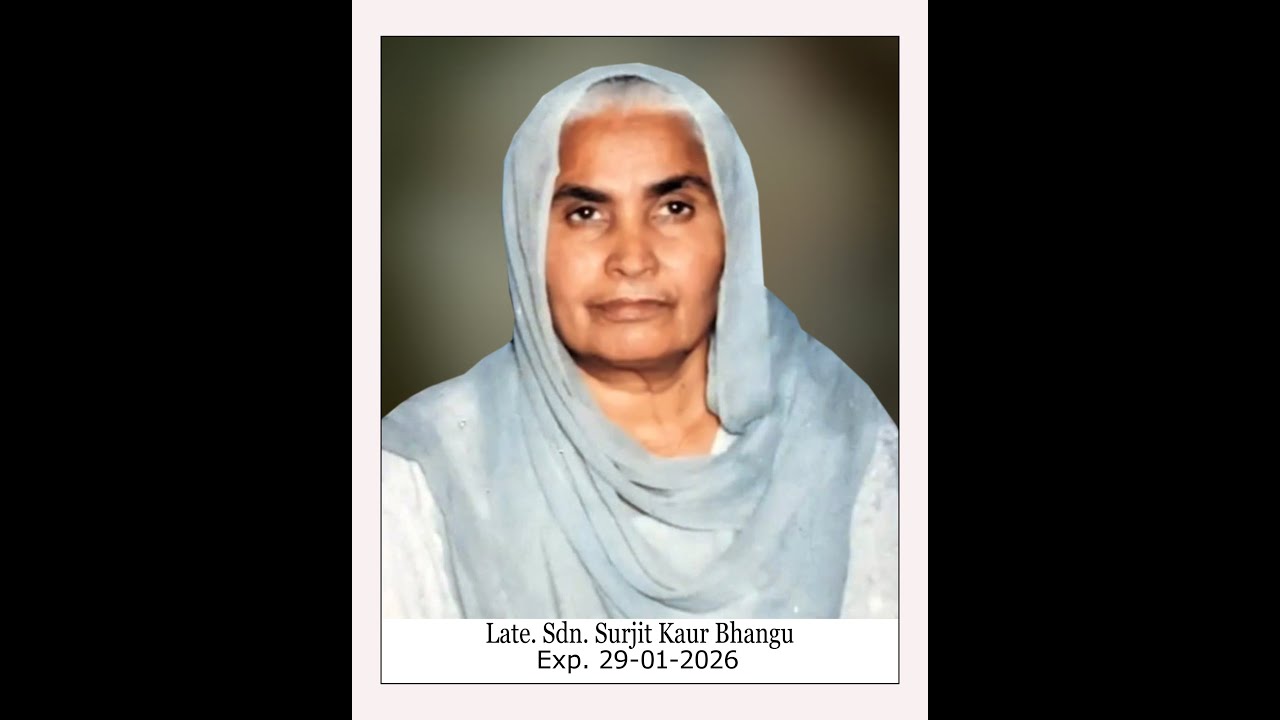 Antim Ardas Late . Sdn Surjit Kaur Bhangu