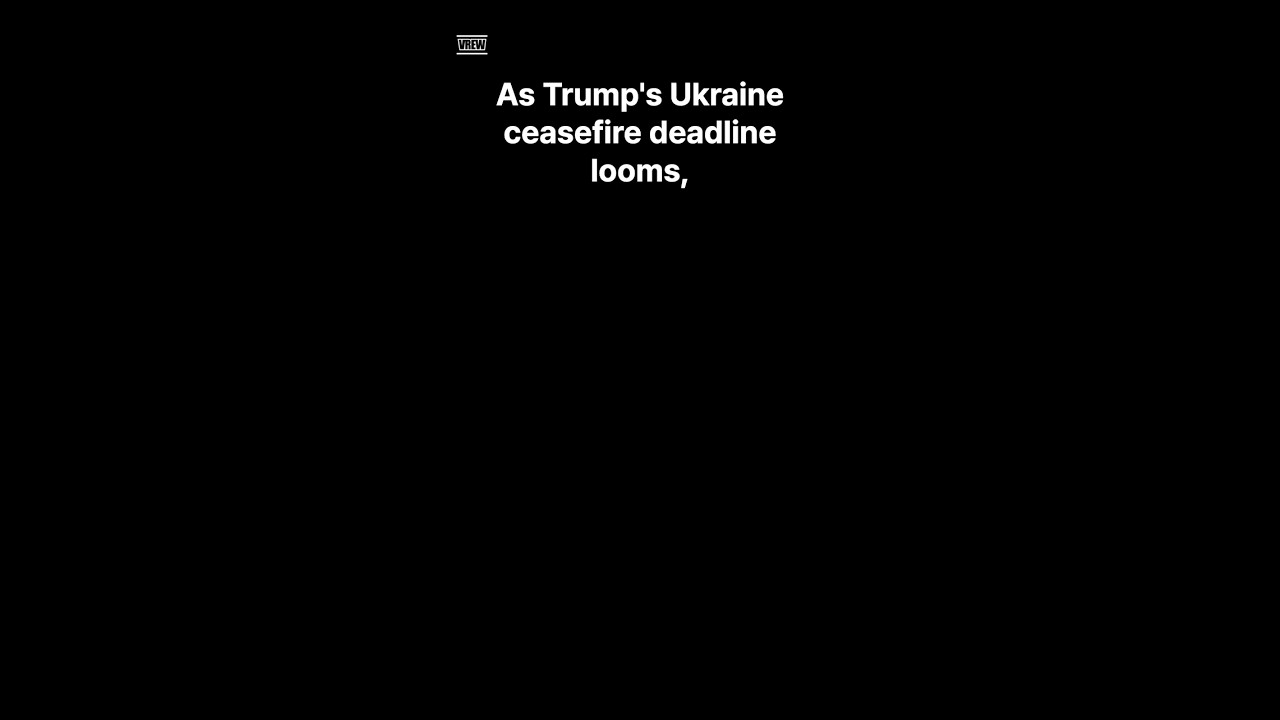 Trump's Ceasefire Deadline Nears #UkraineRussiaWar #Trump #Putin