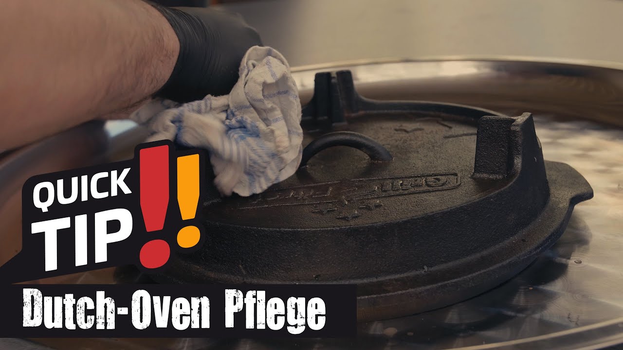 Dutch Oven - Reinigung und Pflege | Grillf&uuml;rst Quick Tips