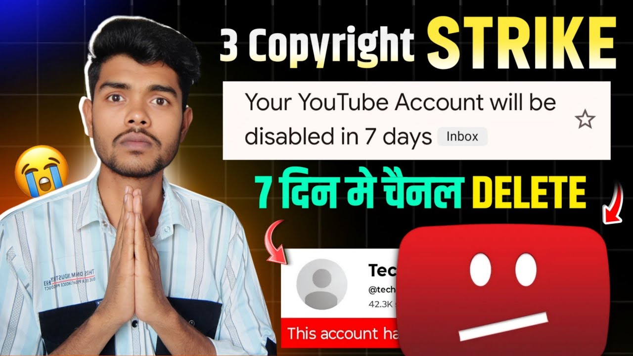 3 Copyright Strike आ गया 😭 | 7 दिन बाद चैनल Delete हो जाएगा ⚠️ Tech Aakash Help