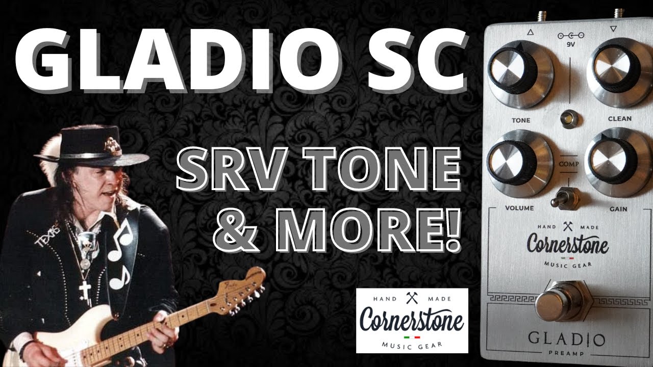 Cornerstone Gladio SC SRV Sound Pedal Demo
