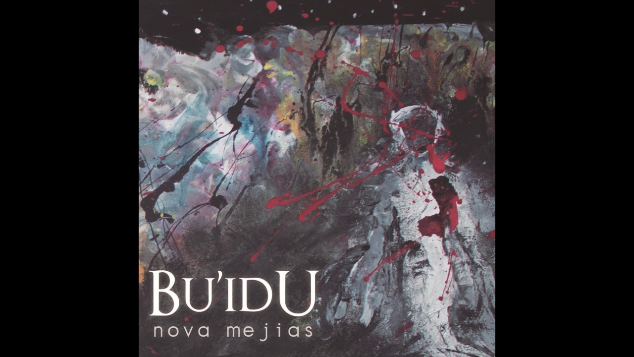 Nova Mejias - Bu'Idu (TRABAJO COMPLETO 2019)