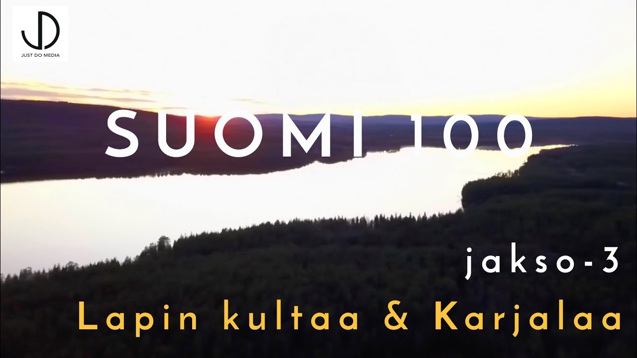 Lapin kultaa ja Karjalaa jakso 3, Änäkäinen   Rukajärventie Suomi 100v