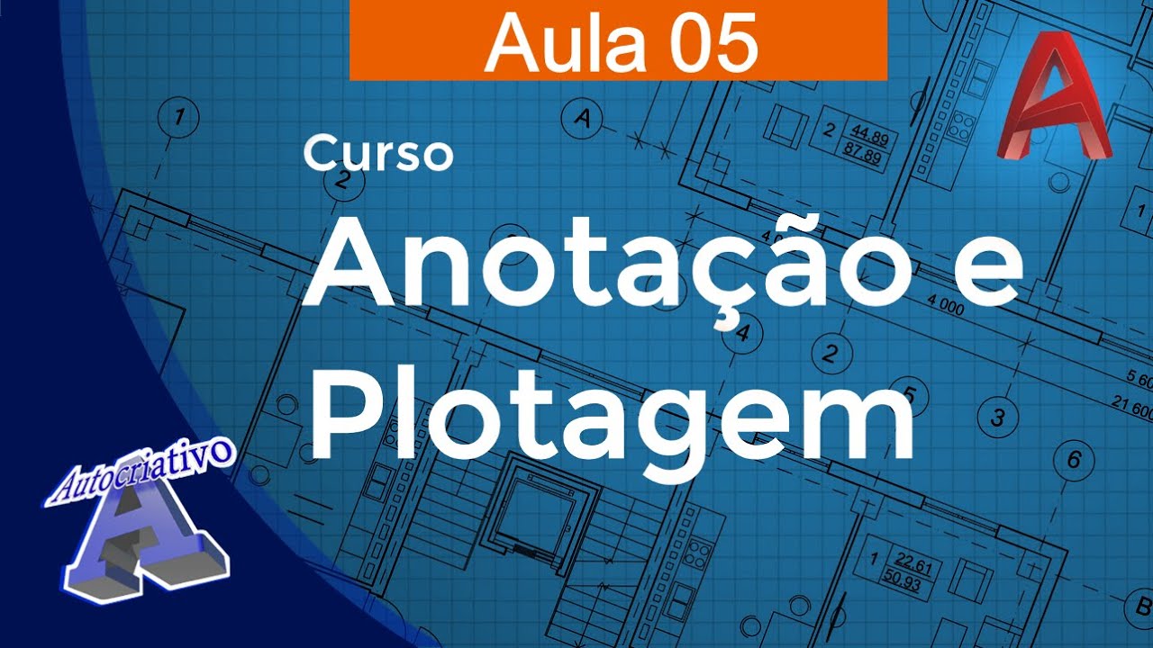 Curso de AutoCAD Avançado Anotação e Plotagem - Aula 05 - Configuração de Textos - Autocriativo