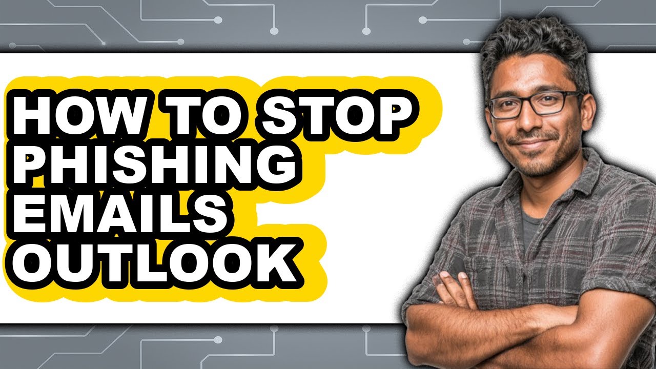 How to Stop Phishing Emails Outlook (updated)