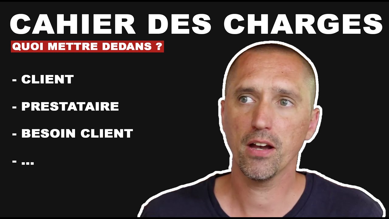 Cahier des charges - Comment rédiger un cahier des charges ?
