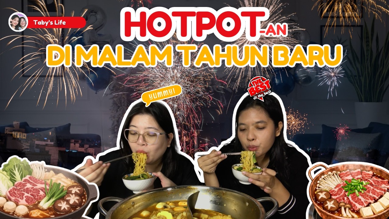 STEAMBOAT DI MALAM TAHUN BARU!!! SERUUU BGT!! ENAKK BGT!