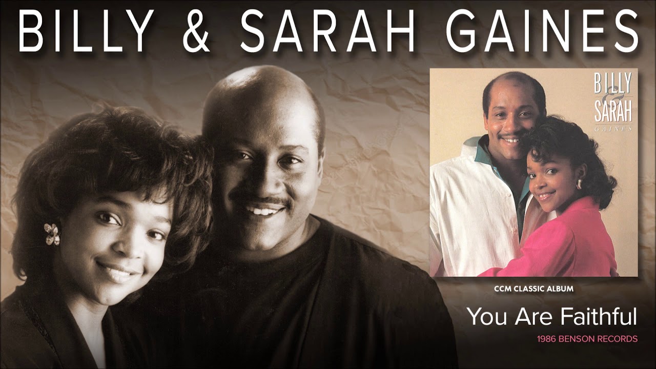 Billy & Sarah Gaines - You Are Faithful