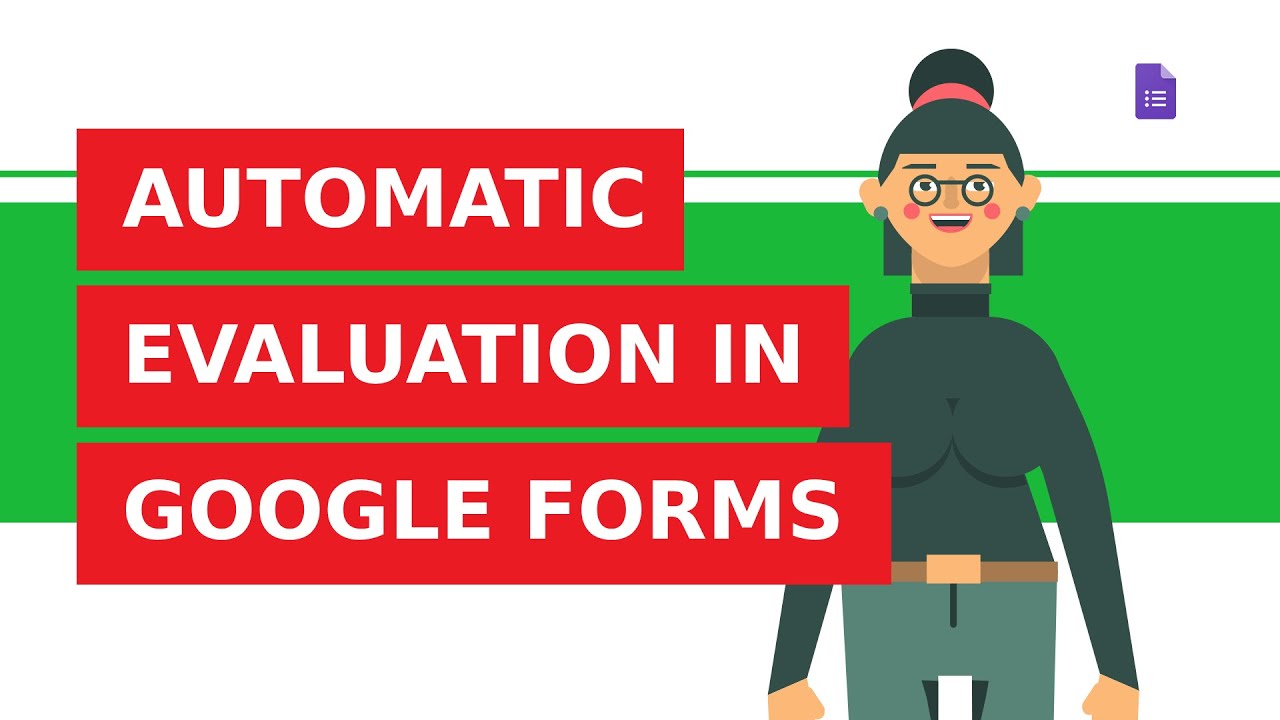 How to set up automatic evaluation in Google Forms?