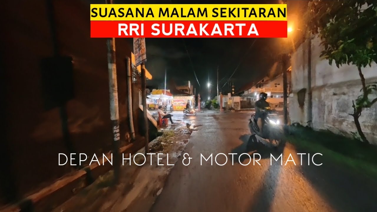 𝗦𝗢𝗟𝗢❗Sekitar RRI Surakarta saat malam hari pada nongkrong depan hotel dan diatas motor matic.