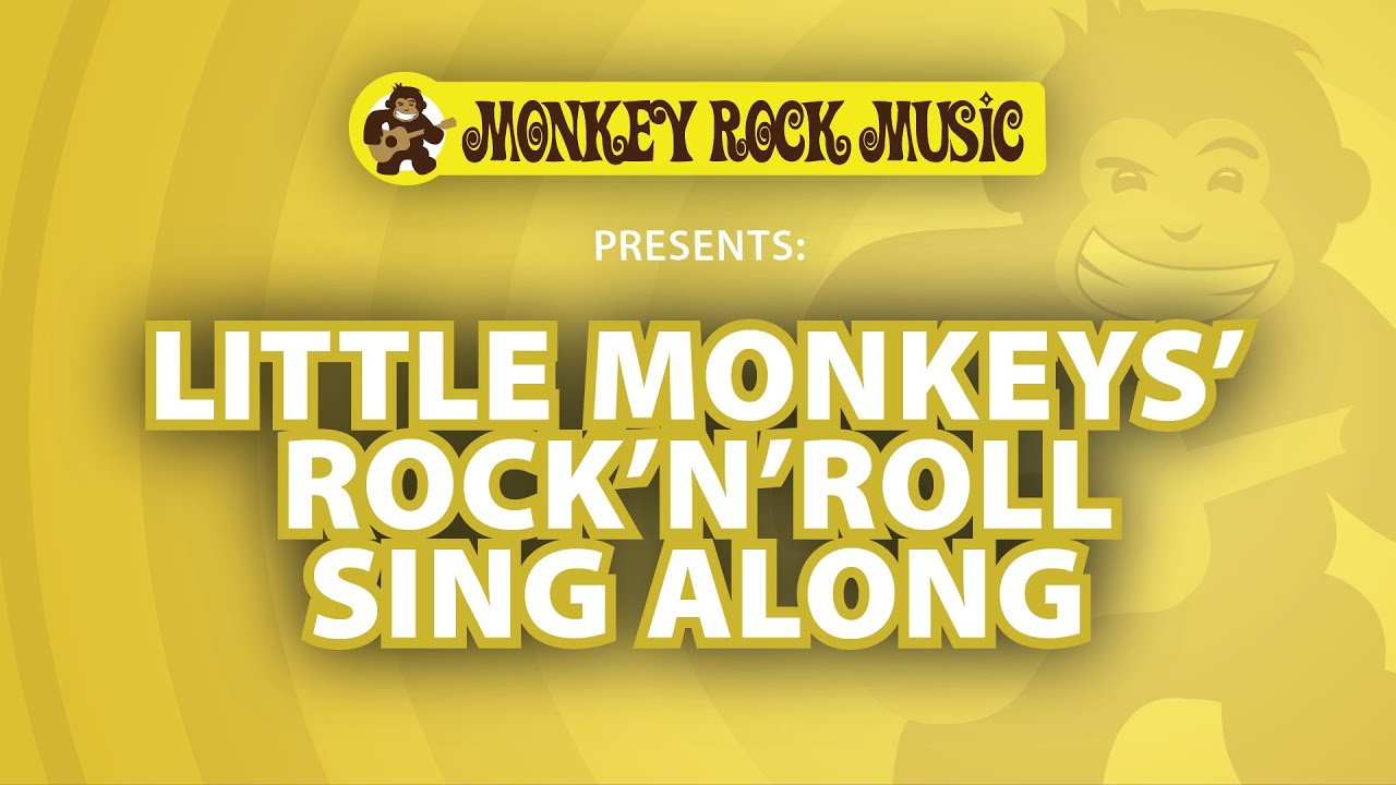 ALL ACCESS THURSDAY! Little Monkeys' Rock 'n' Roll Sing Along