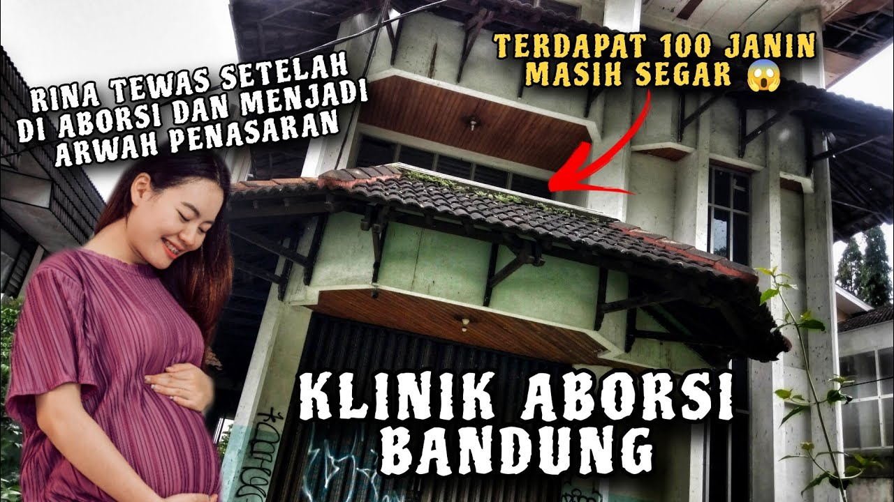 ANGKERNYA KLINIK ABORSI BANDUNG ‼️ TERDAPAT 100 JANIN 😱
