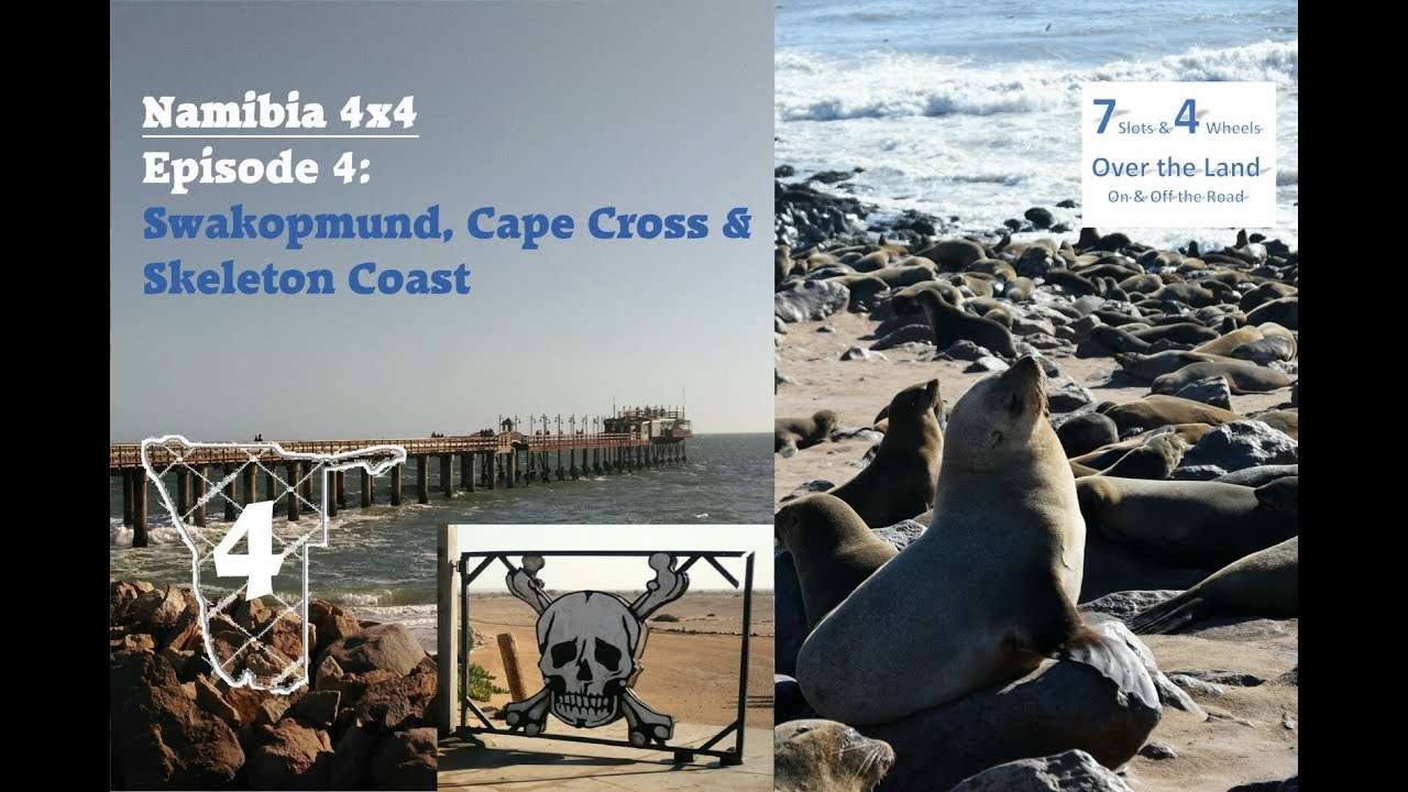 Namibia 4x4, Episode 4: Swakopmund, CapeCross & Skeleton Coast