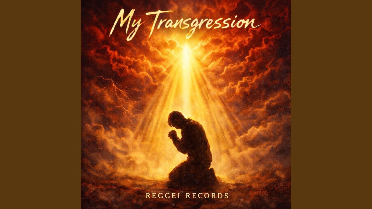 MY TRANSGRESSION