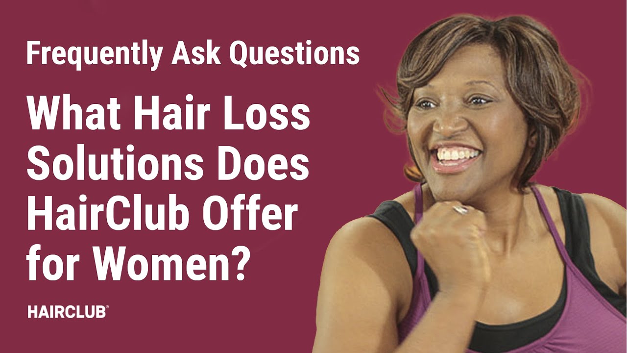 Hair Loss Solutions for Women | Regrowth, Replacement & Restoration by HairClub