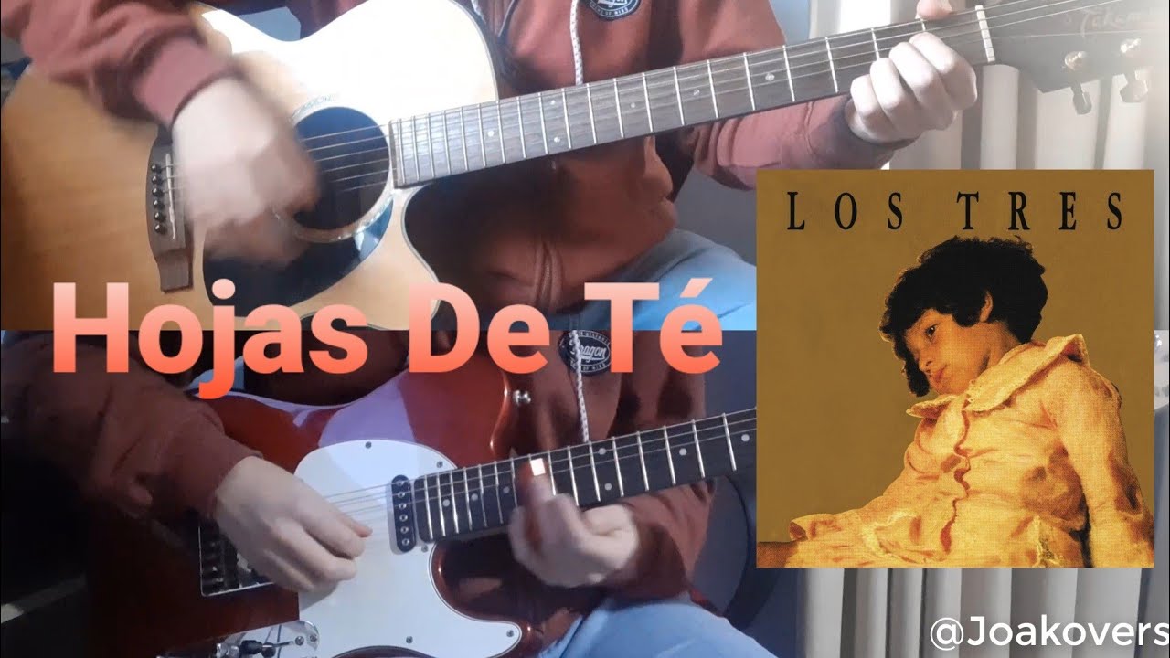 Los Tres | Hojas De Té (Guitar Cover)
