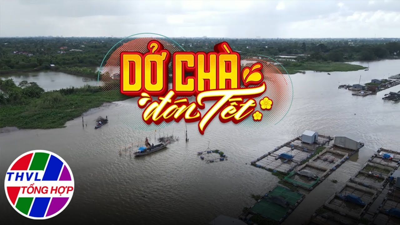 Nhịp sống đồng bằng: Dở chà đón Tết
