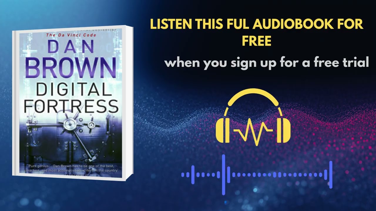 Digital Fortress by Dan Brown | A Mind-Blowing Tech Thriller Audiobook