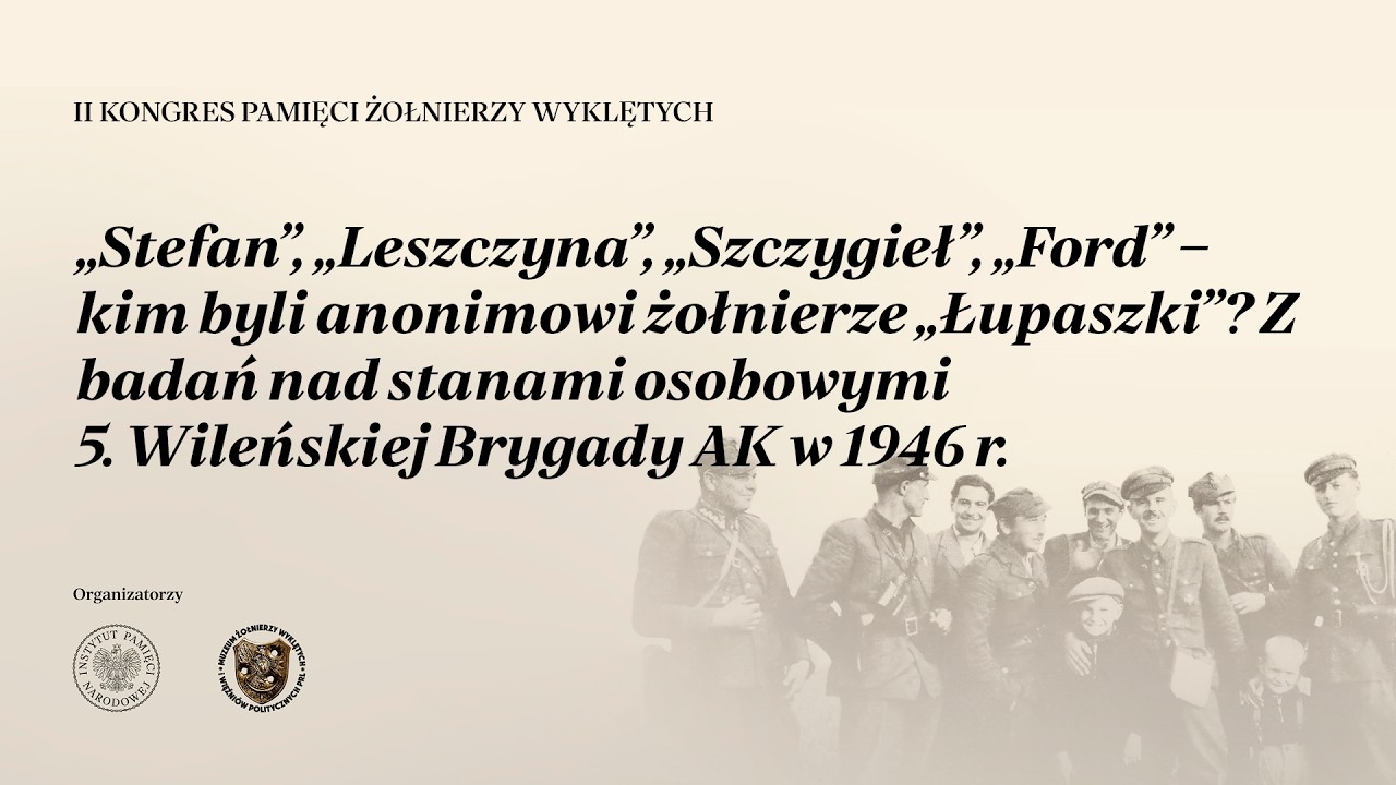 Zastępca Prezesa IPN dr hab. Karol Polejowski o żołnierzach &bdquo;Łupaszki&rdquo;