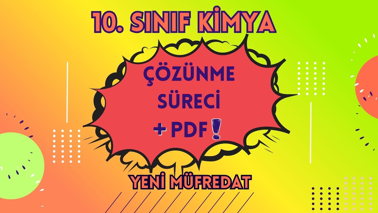10. SINIF KİMYA | ÇÖZÜNME SÜRECİ + PDF📌 #maarifmodeli