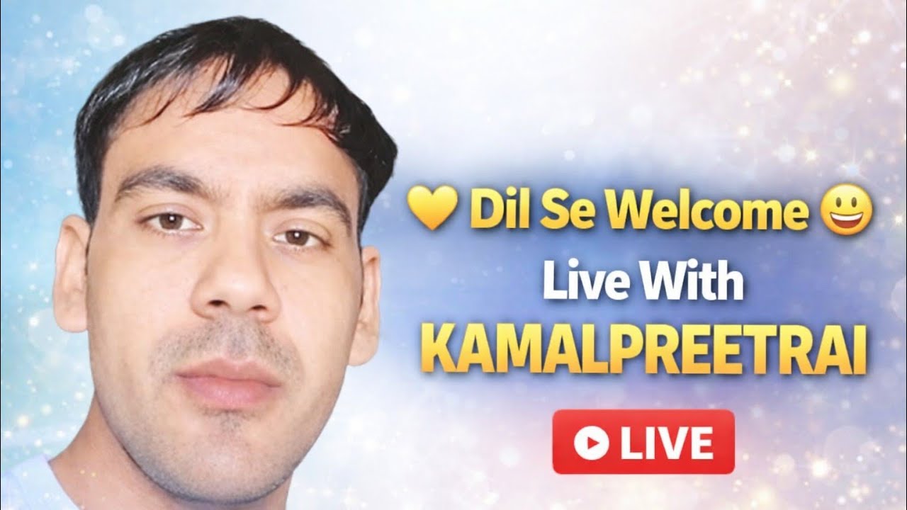 💛 Dil Se Welcome – Live With  KAMALPREETRAI live checking