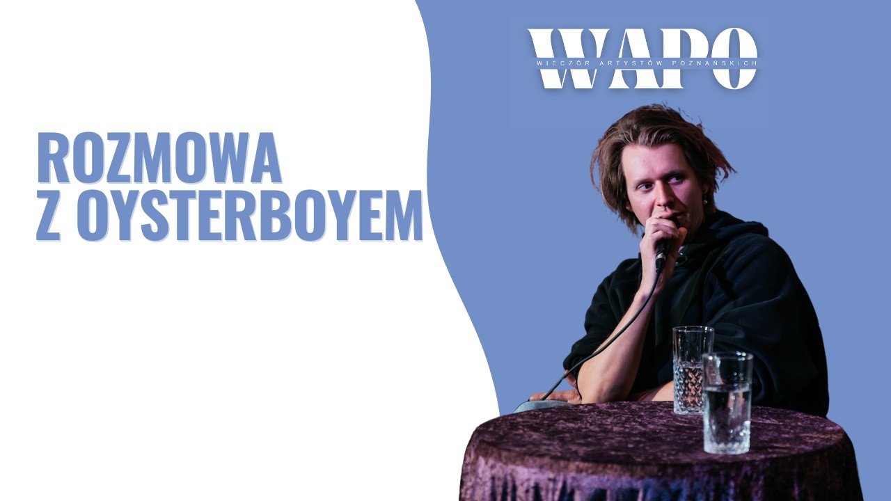 WAPo Podcast - Rozmowa z oysterboyem