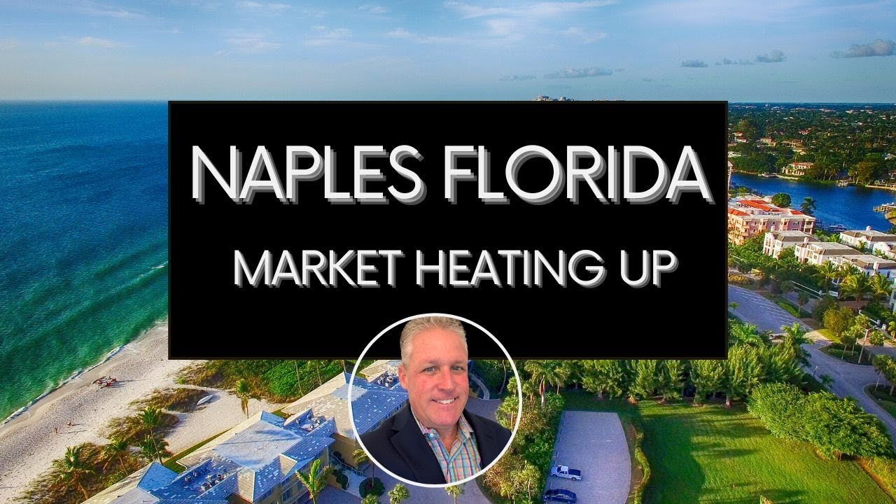 Naples Florida Real Estate Market: Prices Rising, Homes Moving Fast