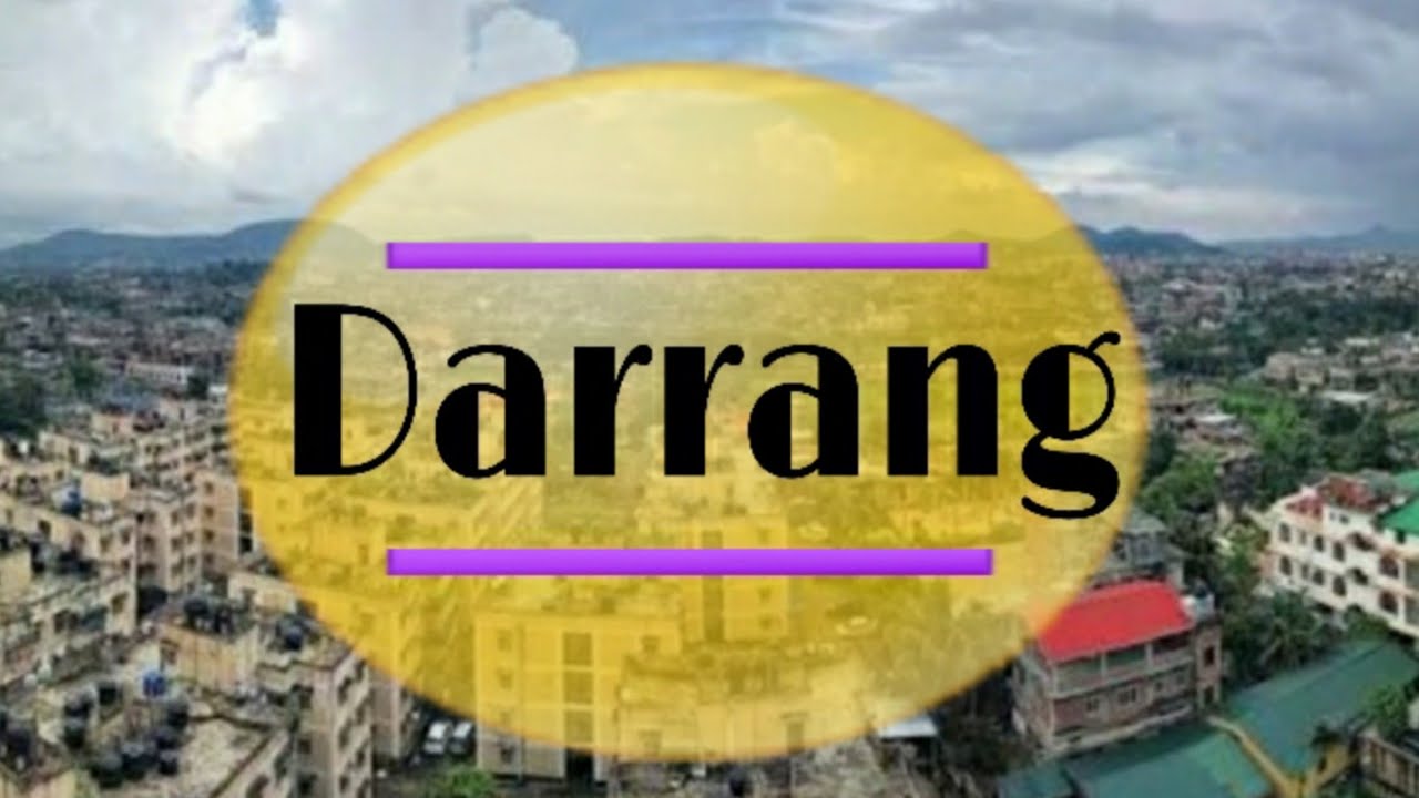 Darrang|দৰং|Assam|Mangaldoi|Top places to visit|Famous places|Wind touch