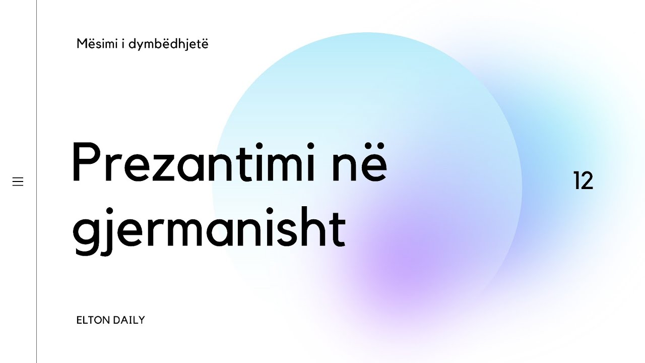 Prezantimi në gjermanisht. Mësimi 12. | German A1 | Elton Daily