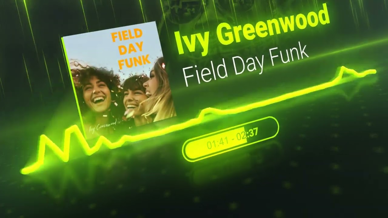 Ivy Greenwood Field Day Funk
