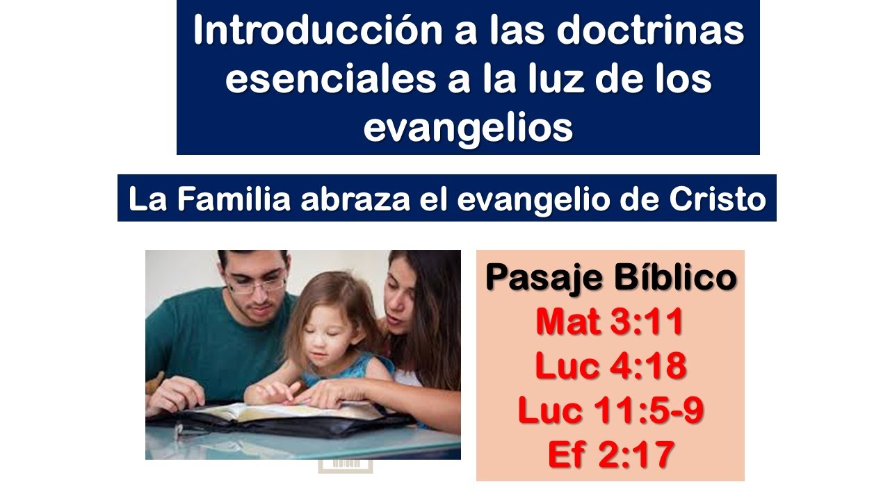 La familia abraza el evangelio de Cristo