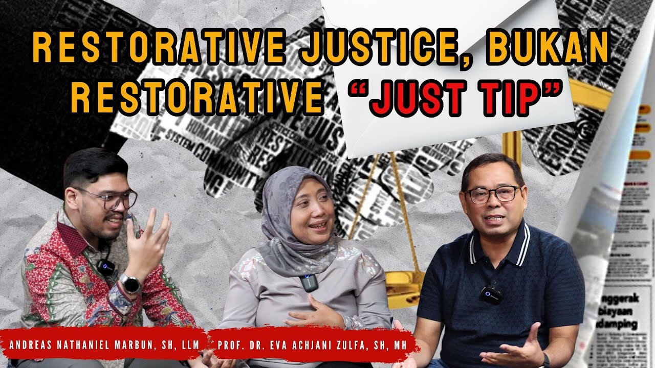 RESTORATIVE JUSTICE, BUKAN RESTORATIVE “JUST TIP”