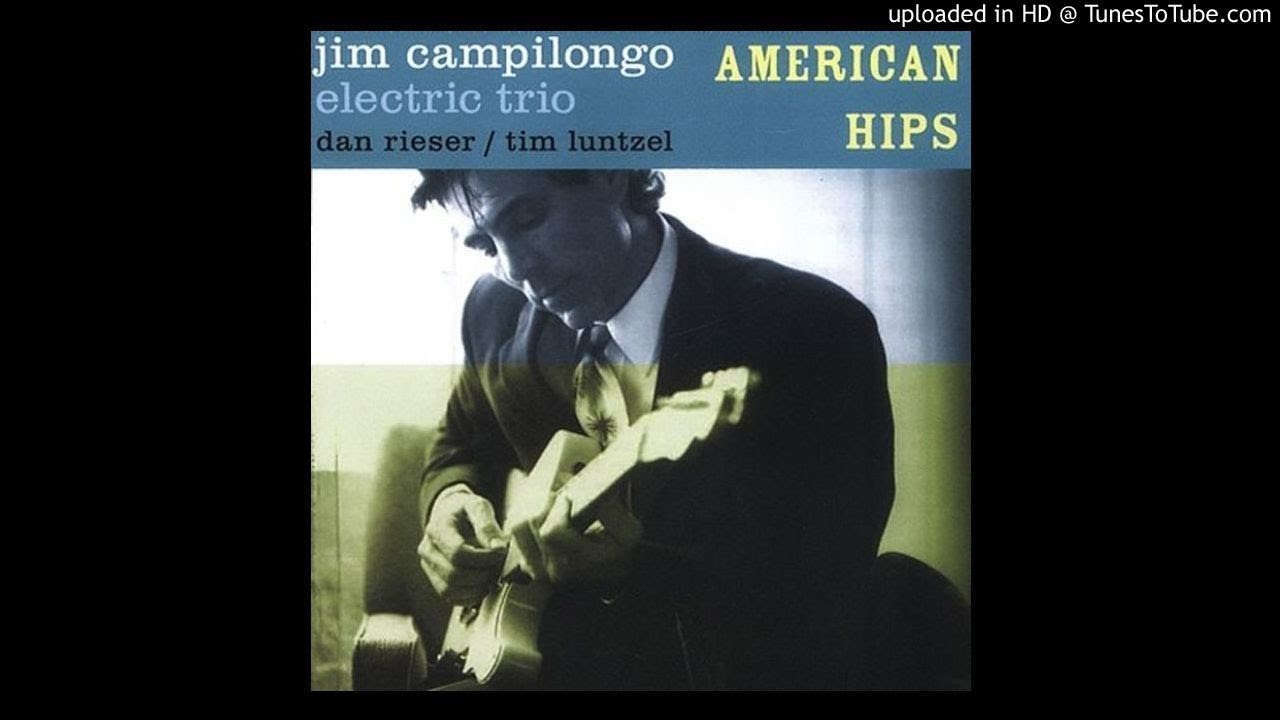 Jim Campilongo - Ain't She Sweet