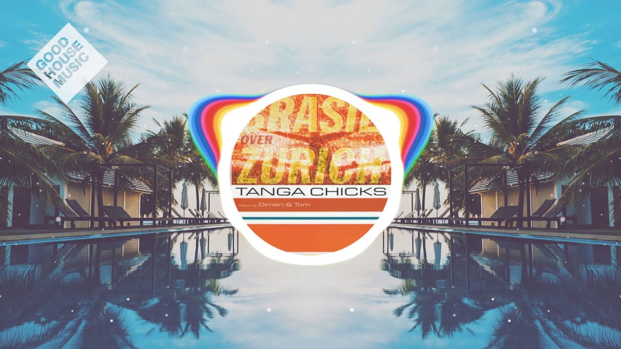 Latin House / Tanga Chicks ft. Dimitri & Tom - Brasil Over Zurich (Original Mix) / 2000