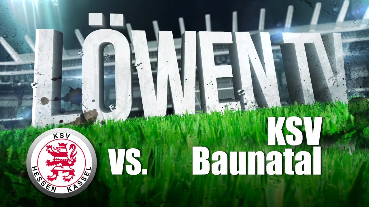 Löwen TV - KSV Baunatal vs. Hessen Kassel 0:2, 3.09.2013