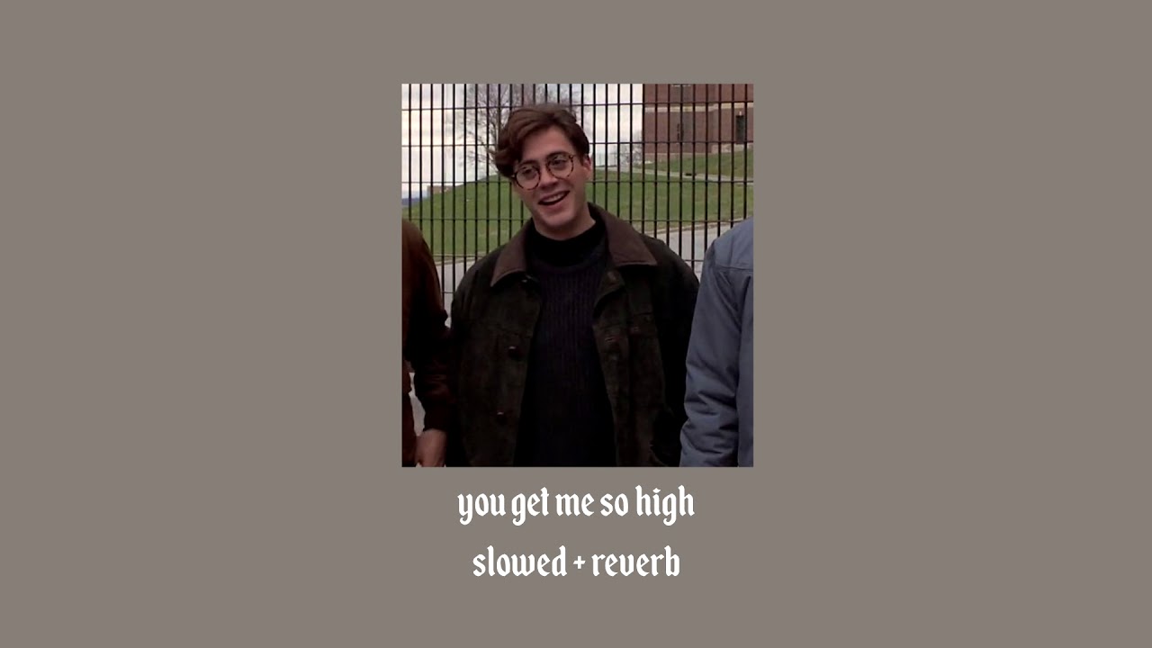 the nbhd - you get me so high ( slowed + reverb )