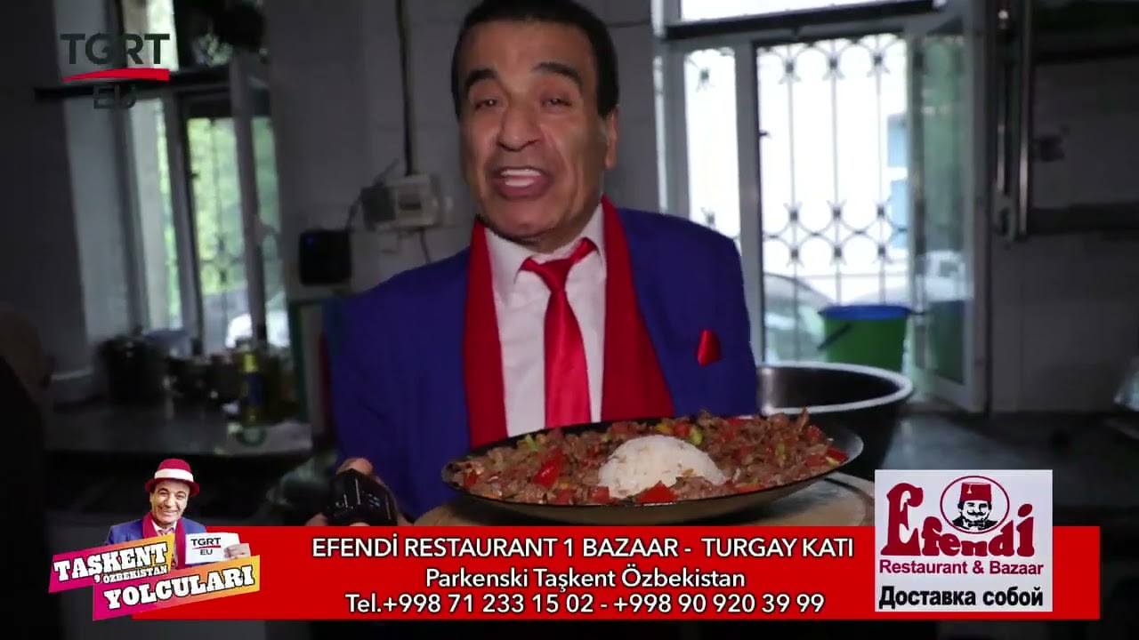Özbekistan Taşkent Yolcuları - Efendi Restaurant 1 Bazaar - Turgay Katı