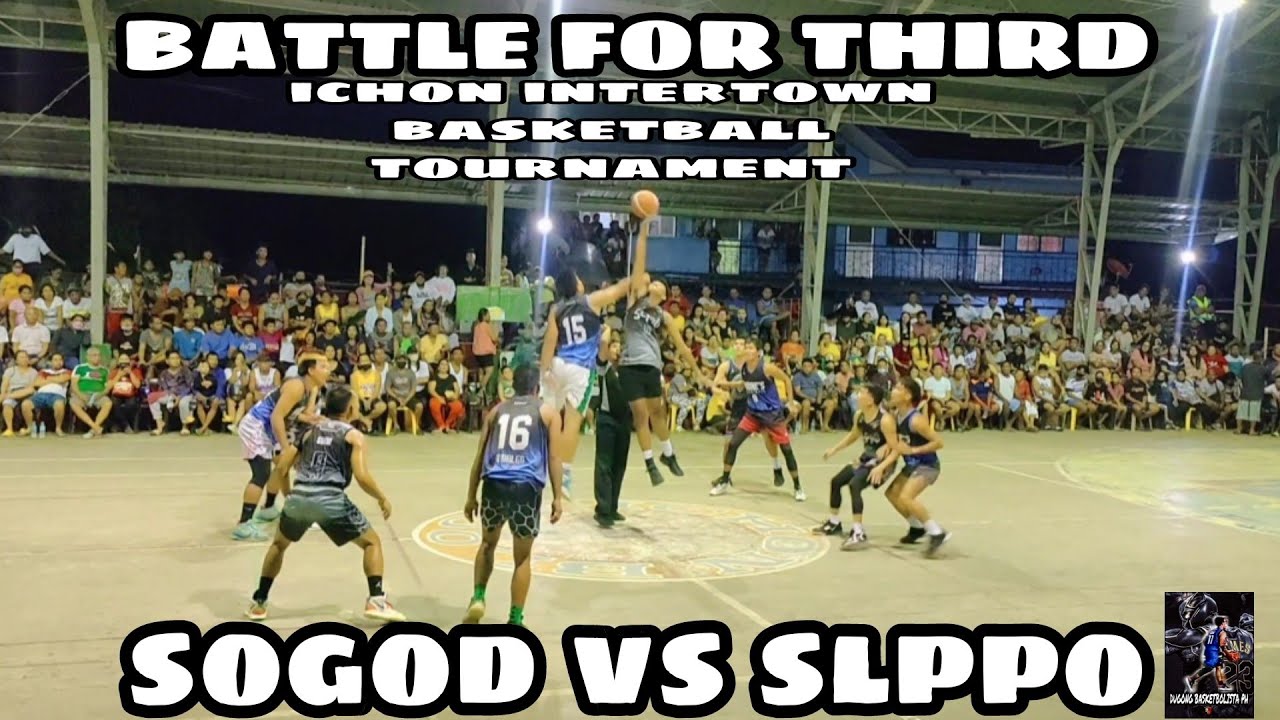 SOGOD VS SLPPO FULL GAME HIGHLIGHTS | BATTLE FOR THIRD ICHON INTERTOWN BASKETBALL TOURNAMENT