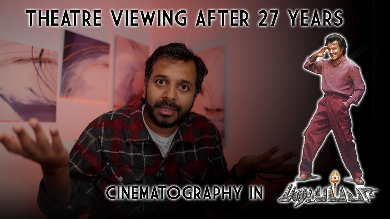 Cinematography in Padaiyappa | 4K Release after 27 years