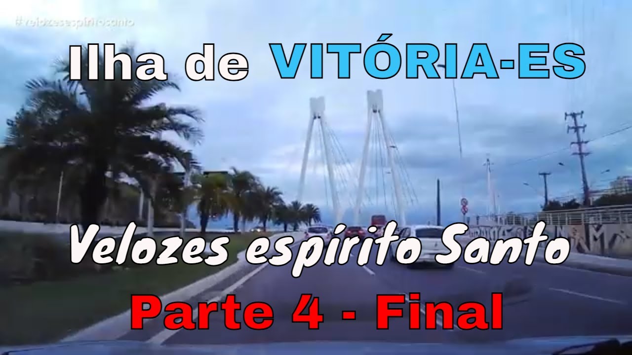 Ilha de Vitória | Parte 4 | Final | VITÓRIA-ES | VES072021