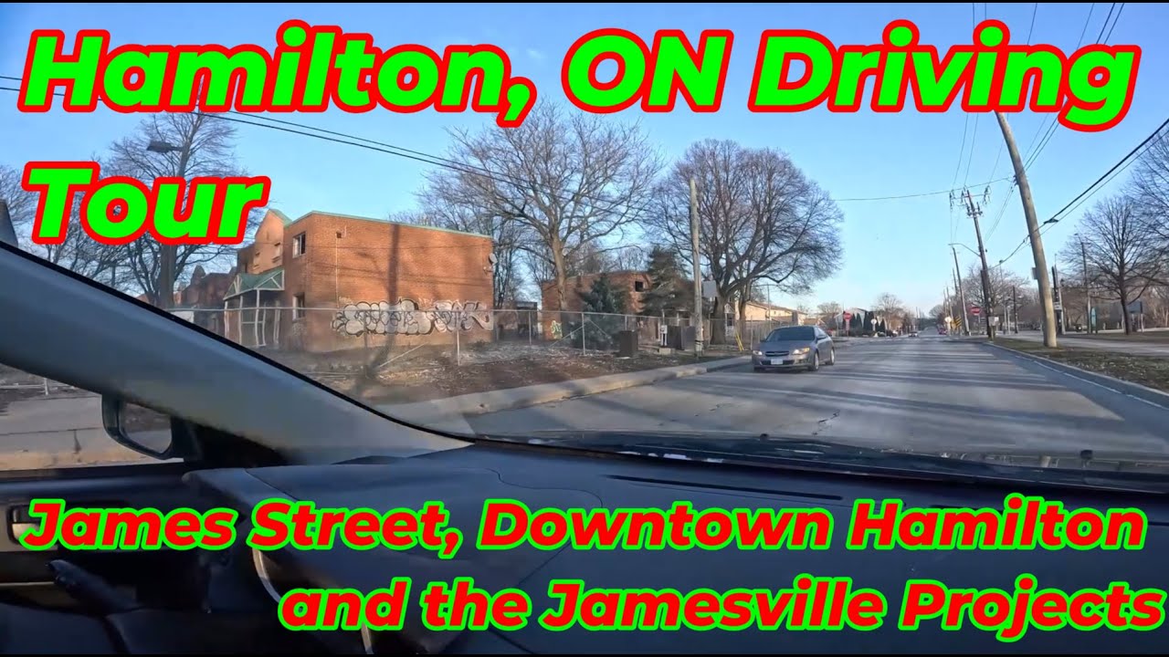 Hamilton, ON Driving Tour (ASMR) - Downtown Hamilton, James Street and the Jamesville Projects