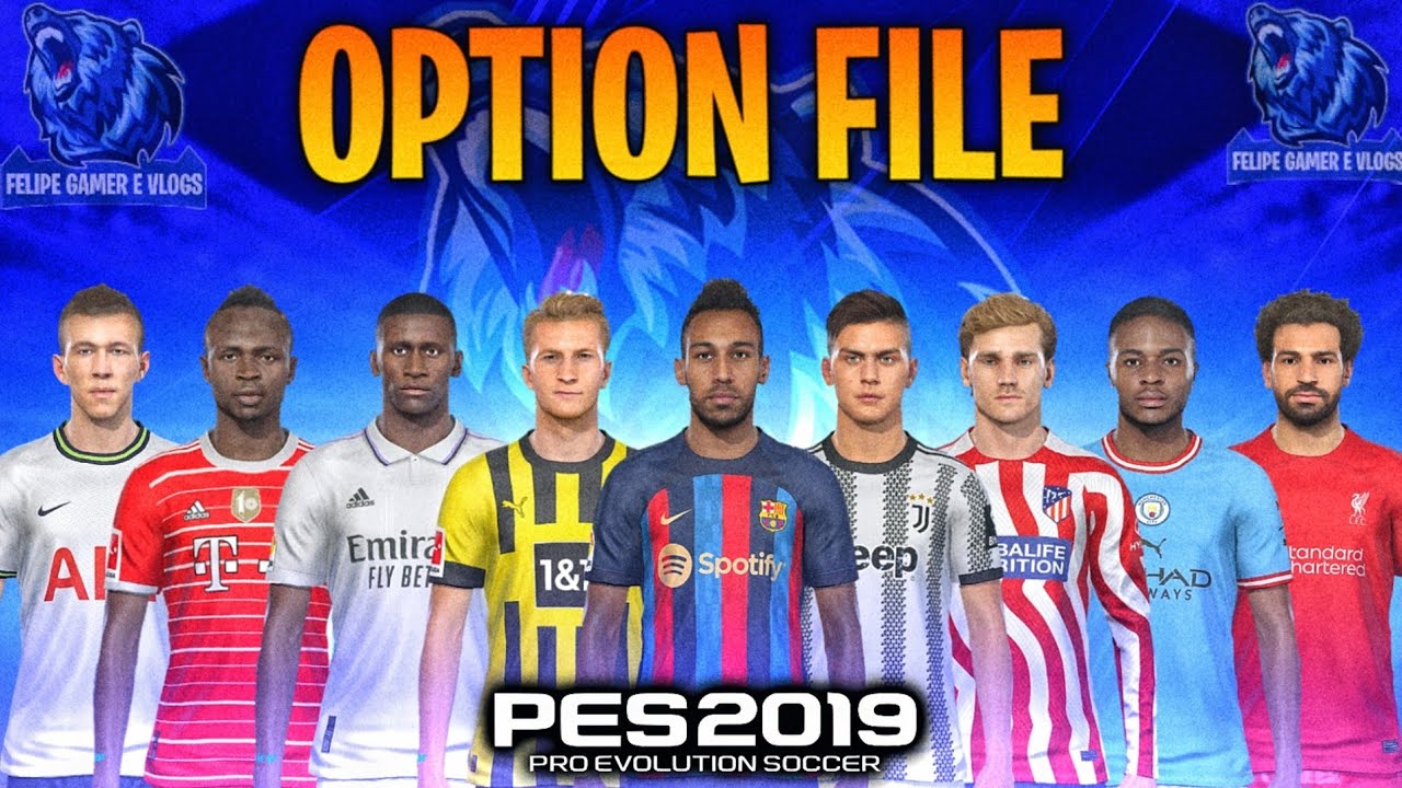 PES 2019 | OPTION FILE V1 TEMPORADA EUROPEIA 2022/2023, TRANSFERÊNCIAS, KITS, LEGENDS | PS4,PS5 e PC