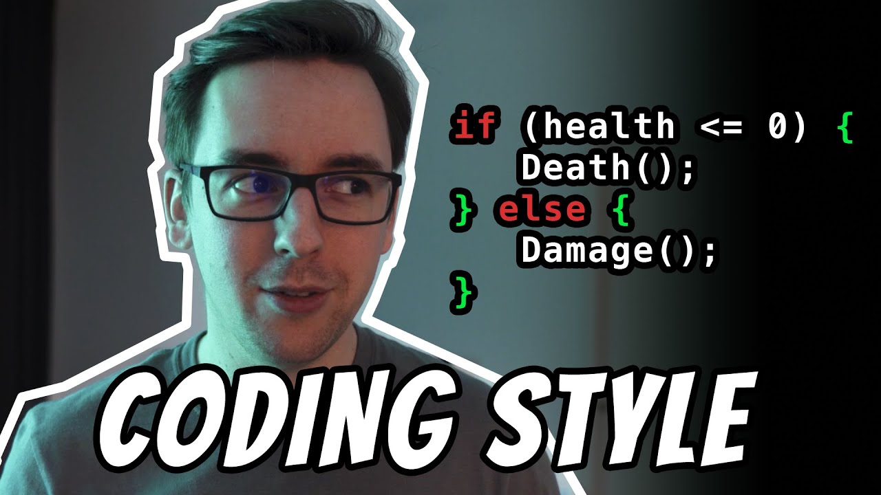 Coding Style - The ONLY video you NEED