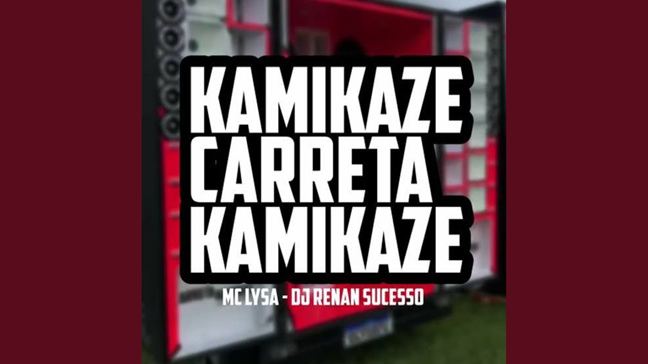 Kamikaze Carreta Kamikaze