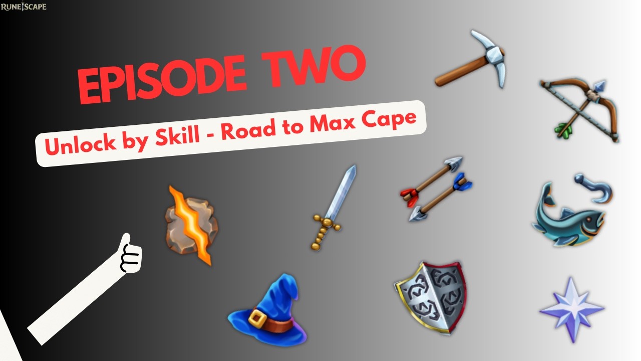 Unlock by Skill | Road to Max Cape | Ep. 2 | RuneScape