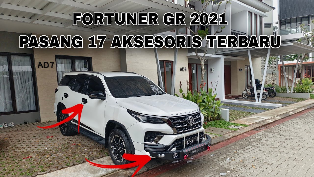 FORTUNER GR 2021 PASANG 17 AKSESORIS TERBARU