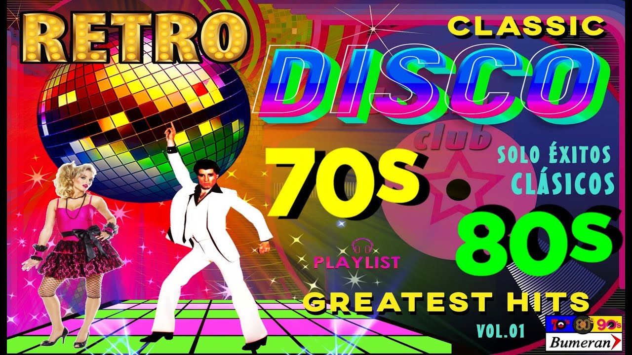 M&uacute;sica Disco De Los 70s 80s Cl&aacute;sicos En Ingles Solo &Eacute;xitos 💿 Disco Retro 70s 80s PLAYLIST 🎧