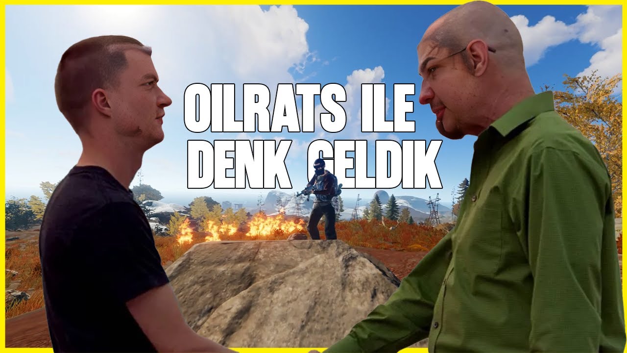 OILRATS ILE DENK GELDIK | SOLO RUST @oilrat | PART 1