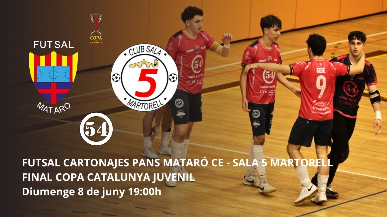 JUVENIL 54 MATARÓ - SALA 5 MARTORELL FINAL COPA CATALUNYA