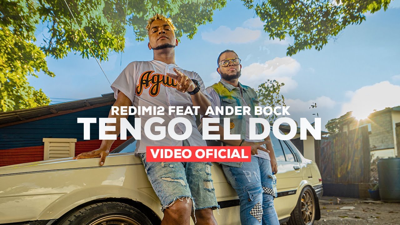Redimi2 - Tengo el Don ft. Ander Bock (Video oficial)
